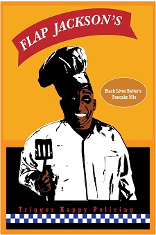 'Flap Jackson Black Lives Batter Pancake Mix' digital serigraph, 48 x 36 inches, 2019 by Phil Robinson