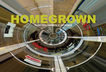 HOMEGROWN: Plant Zero @ artspace