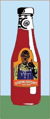 'Stepin Fetchin Ketchup' digital serigraph, 48 x 22 inches,  2019 by Phil Robinson